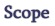 Scope